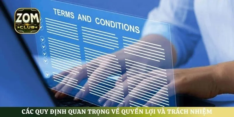 Các quy định quan trọng về quyền lợi và trách nhiệm người dùng