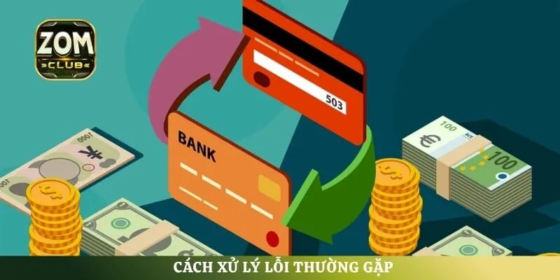 Cách xử lý lỗi thường gặp