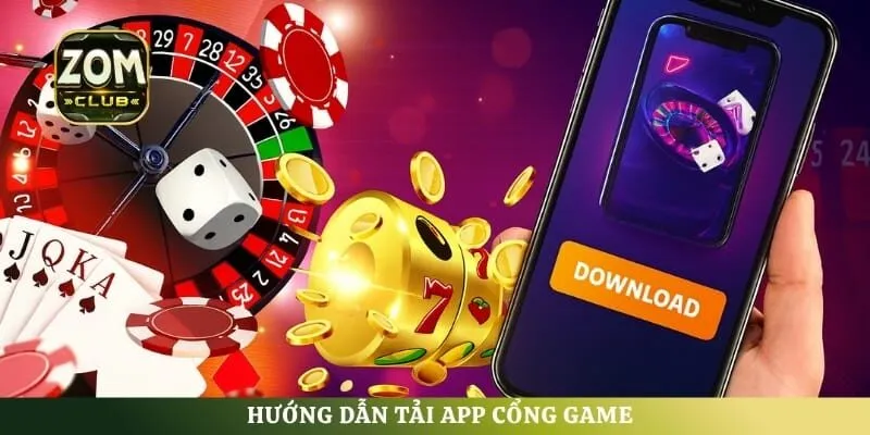 Hướng dẫn tải app cổng game