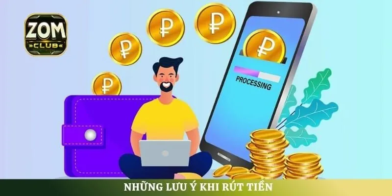 Những lưu ý khi rút tiền